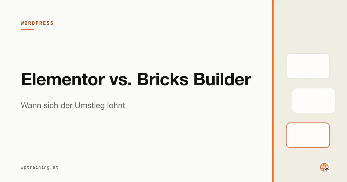 Elementor vs. Bricks Builder: Wann sich der Umstieg lohnt