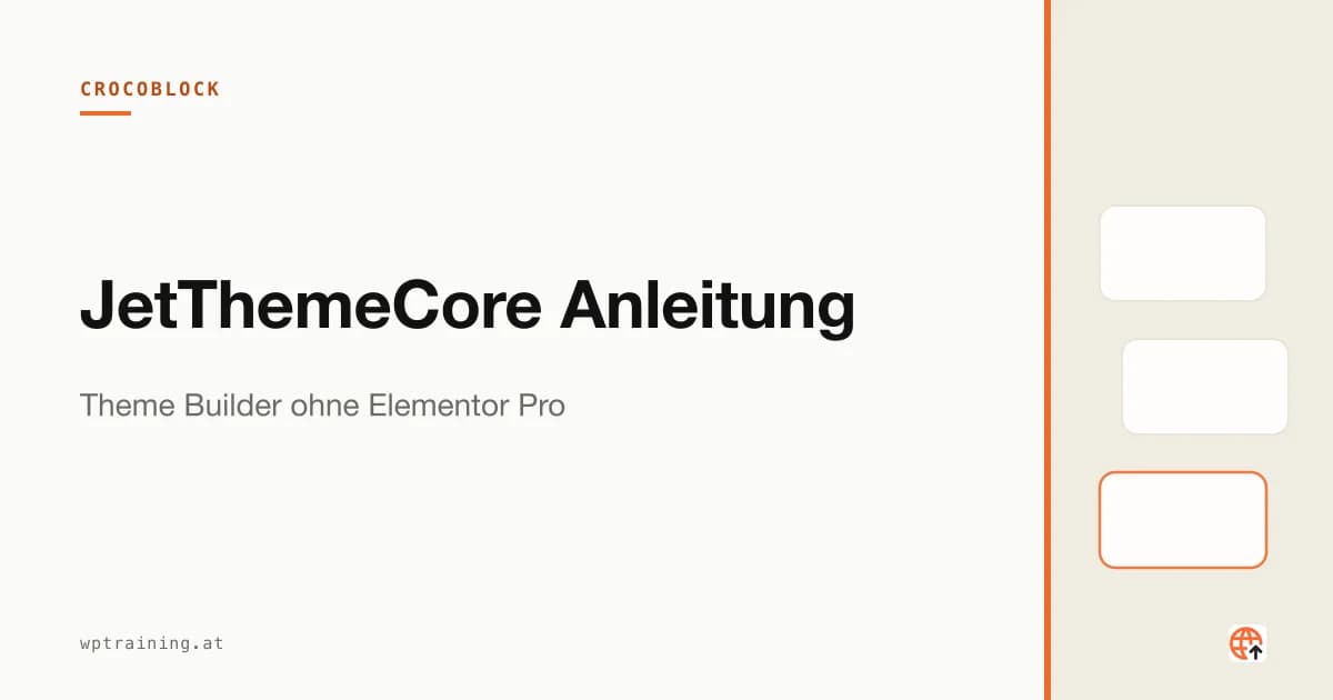 JetThemeCore Anleitung: Theme Builder ohne Elementor Pro