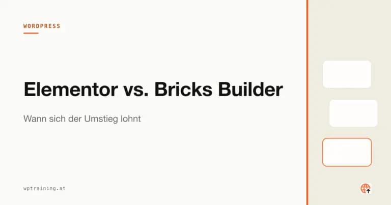Elementor vs. Bricks Builder: Wann sich der Umstieg lohnt