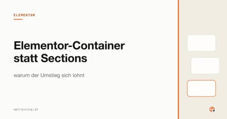 Elementor-Container statt Sections: warum der Umstieg sich lohnt