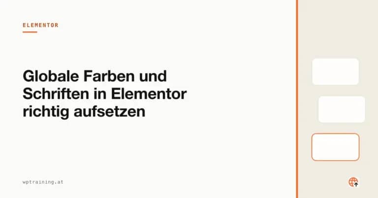 Globale Farben und Schriften in Elementor richtig aufsetzen