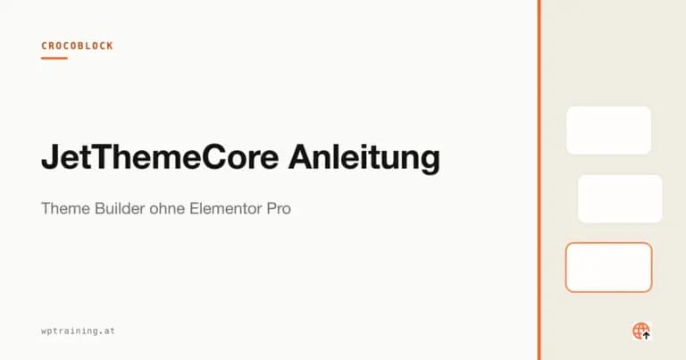 JetThemeCore Anleitung: Theme Builder ohne Elementor Pro
