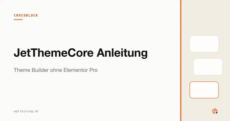 JetThemeCore Anleitung: Theme Builder ohne Elementor Pro